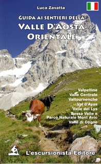 Guida ai sentieri della Valle d'Aosta orientale - Librerie.coop