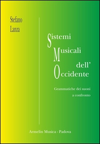 Sistemi musicali dell'Occidente. Grammatiche musicali a confronto - Librerie.coop