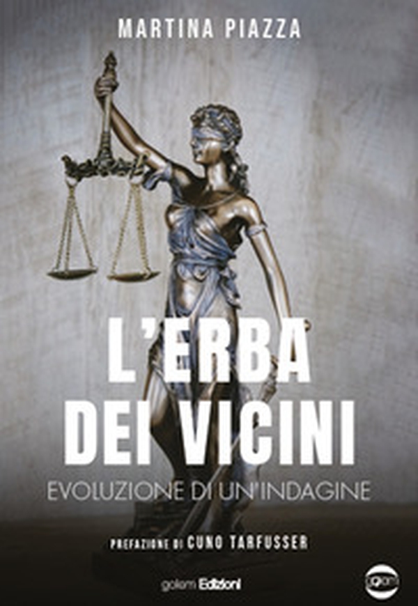 L'erba dei vicini. Evoluzione di un'indagine - Librerie.coop L'erba dei vicini. Evoluzione di un'indagine - Librerie.coop