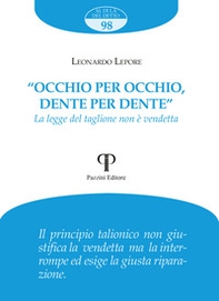 «Occhio per occhio, dente per dente». La legge del taglione non è vendetta - Librerie.coop