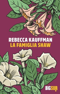 La famiglia Shaw - Librerie.coop