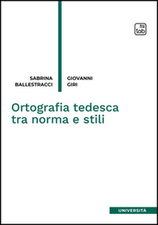 Ortografia tedesca tra norma e stili - Librerie.coop