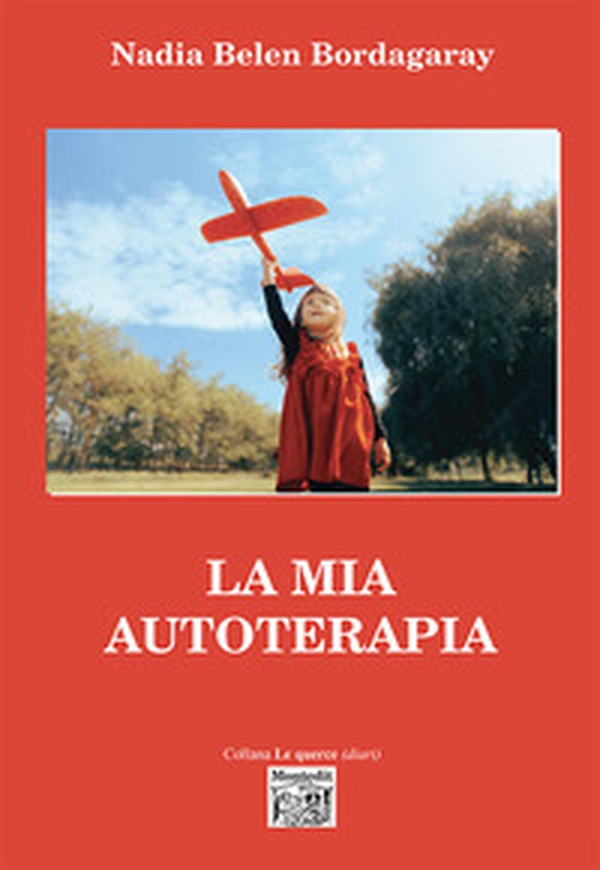 La mia autoterapia - Librerie.coop La mia autoterapia - Librerie.coop