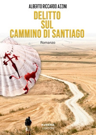 Delitto sul Cammino di Santiago - Librerie.coop