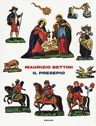 Il presepio. Antropologia e storia della cultura - Librerie.coop