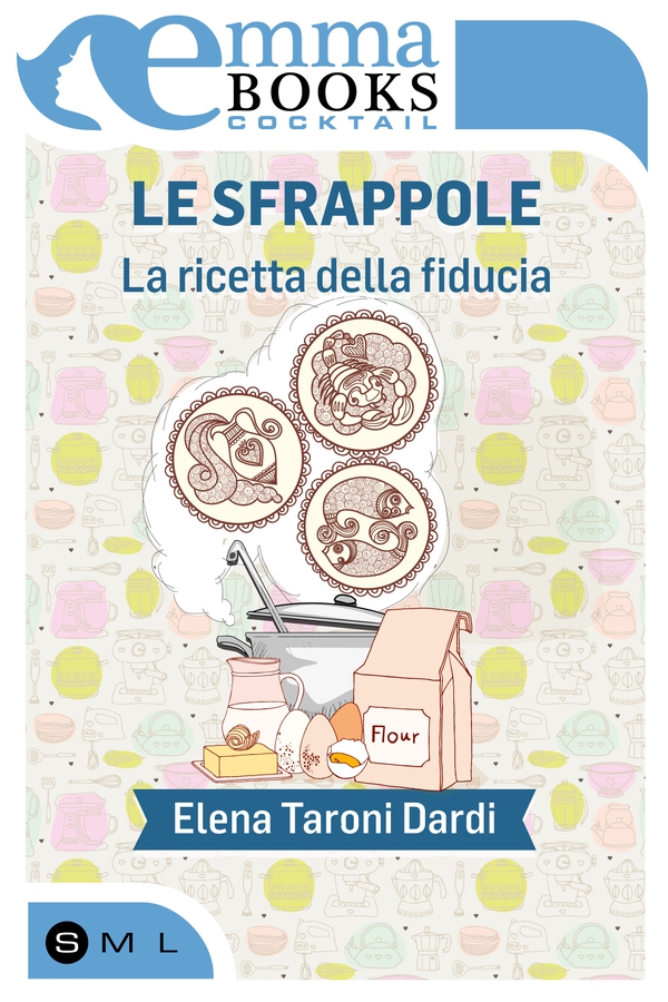 Le sfrappole - La ricetta della fiducia - Librerie.coop Le sfrappole - La ricetta della fiducia - Librerie.coop