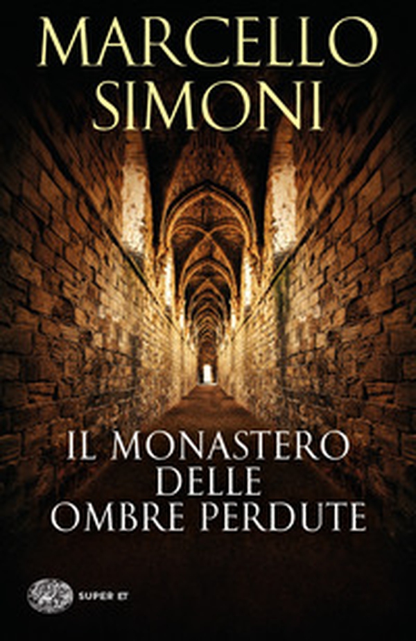 Il monastero delle ombre perdute - Librerie.coop Il monastero delle ombre perdute - Librerie.coop