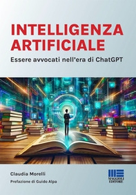 Intelligenza Artificiale. Essere avvocati nell'era di ChatGPT - Librerie.coop
