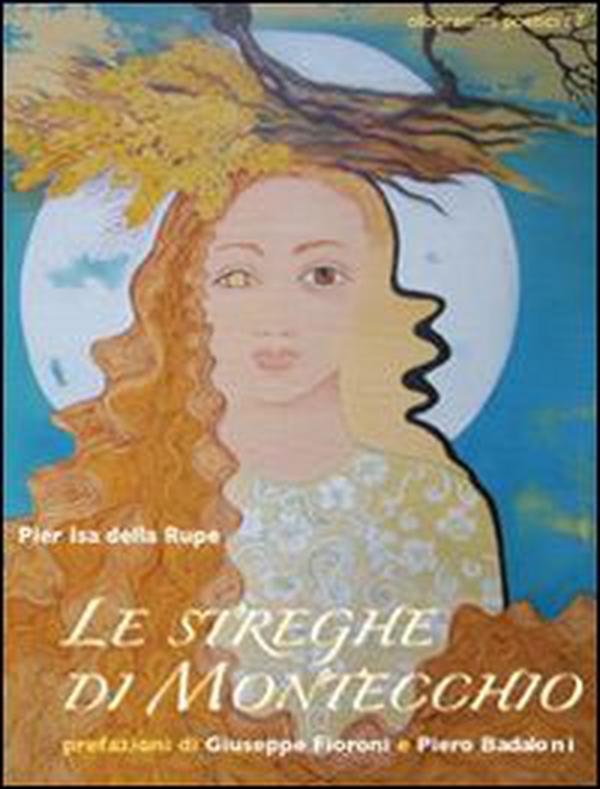 Le streghe di Montecchio. Le selvatiche sono sempre tra noi - Librerie.coop Le streghe di Montecchio. Le selvatiche sono sempre tra noi - Librerie.coop
