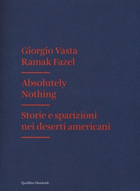 Absolutely nothing. Storie e sparizioni nei deserti americani - Librerie.coop Absolutely nothing. Storie e sparizioni nei deserti americani - Librerie.coop