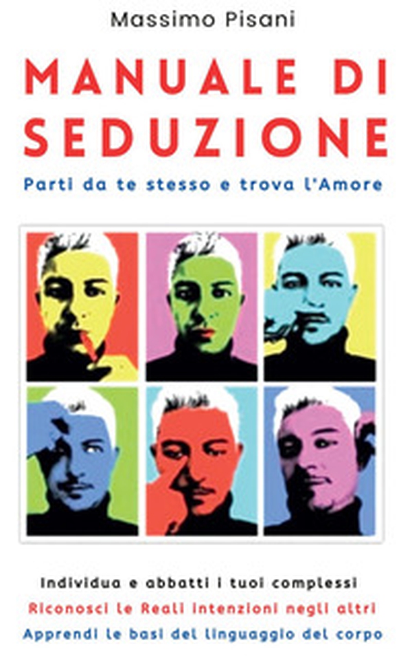 Manuale di seduzione. Parti da te stesso e trova l'amore - Librerie.coop Manuale di seduzione. Parti da te stesso e trova l'amore - Librerie.coop