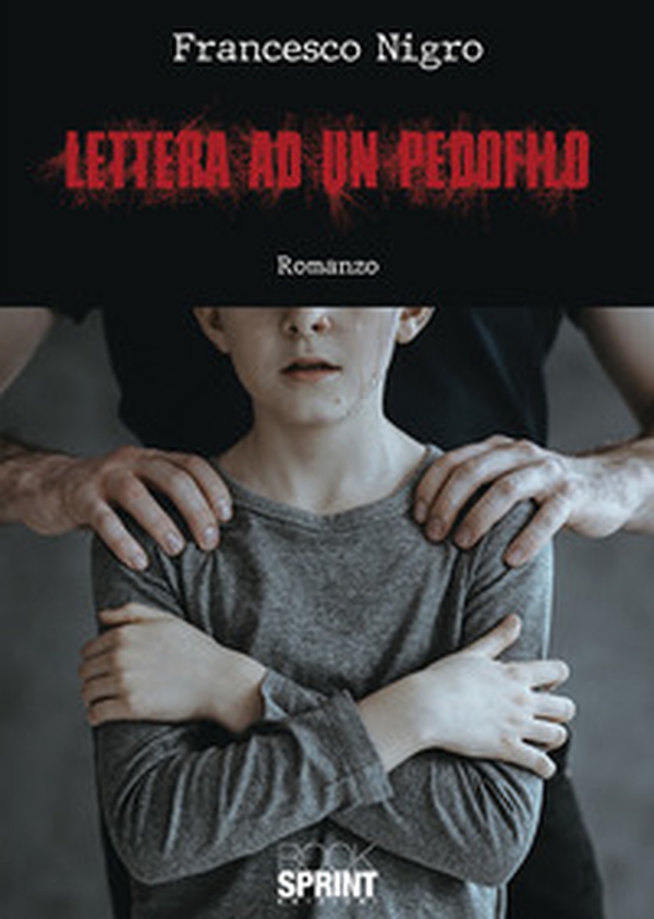 Lettera ad un pedofilo - Librerie.coop Lettera ad un pedofilo - Librerie.coop