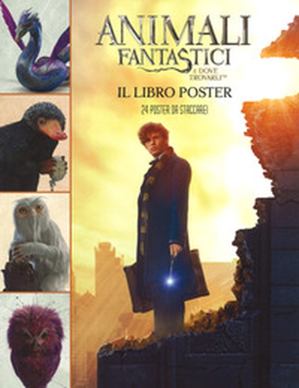 Animali fantastici e dove trovarli. Il libro poster - Librerie.coop Animali fantastici e dove trovarli. Il libro poster - Librerie.coop