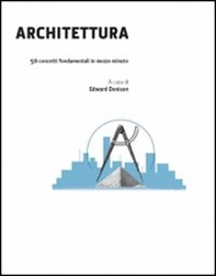 Architettura in 30 secondi - Librerie.coop Architettura in 30 secondi - Librerie.coop