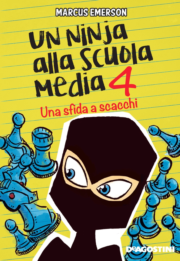 Un ninja alla scuola media. Una sfida a scacchi - Librerie.coop Un ninja alla scuola media. Una sfida a scacchi - Librerie.coop