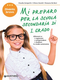 Mi preparo per la scuola secondaria di 1° grado. Divento bravo. Per la 5ª classe elementare - Librerie.coop Mi preparo per la scuola secondaria di 1° grado. Divento bravo. Per la 5ª classe elementare - Librerie.coop