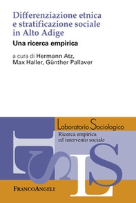 Differenziazione etnica e stratificazione sociale in Alto Adige. Una ricerca empirica - Librerie.coop