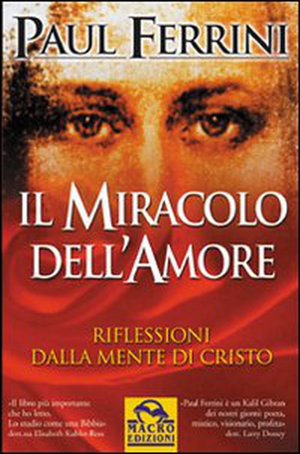 Il miracolo dell'amore - Librerie.coop Il miracolo dell'amore - Librerie.coop