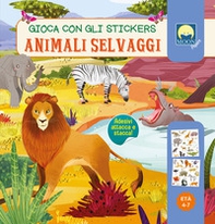 Animali selvaggi. Gioca con gli stickers - Librerie.coop