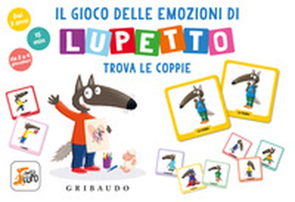 Il gioco delle emozioni di lupetto. Amico Lupo - Librerie.coop Il gioco delle emozioni di lupetto. Amico Lupo - Librerie.coop