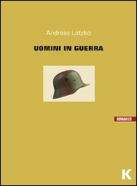 Uomini in guerra - Librerie.coop
