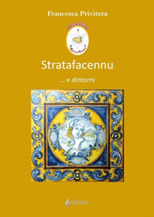 Stratafacennu... e dintorni - Librerie.coop Stratafacennu... e dintorni - Librerie.coop