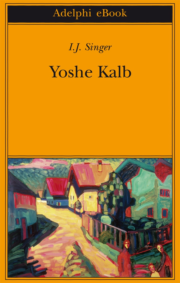 Yoshe Kalb - Librerie.coop Yoshe Kalb - Librerie.coop