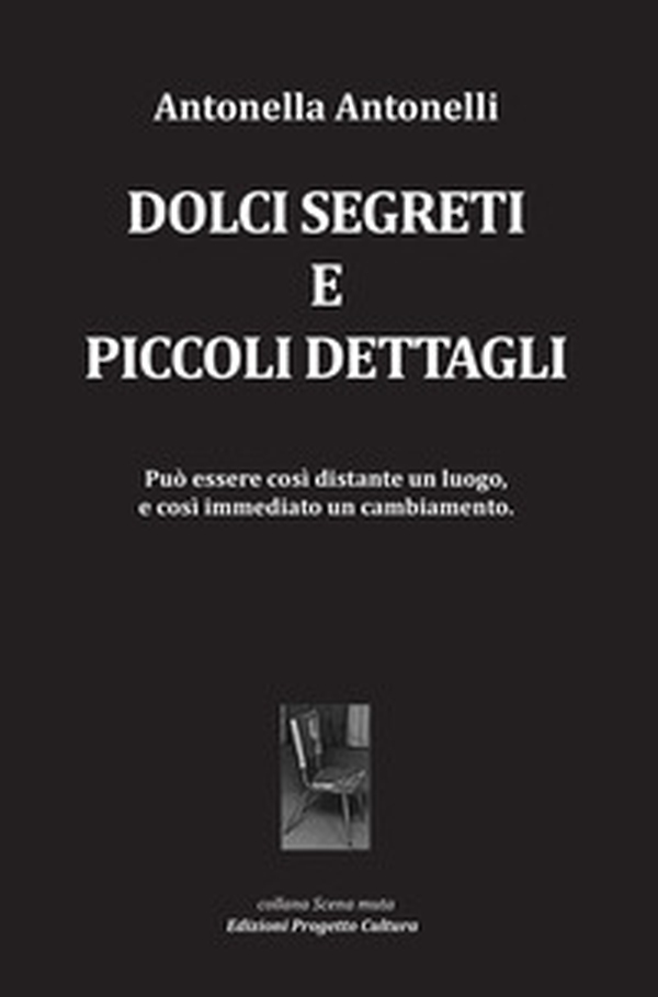 Dolci segreti e piccoli dettagli - Librerie.coop Dolci segreti e piccoli dettagli - Librerie.coop