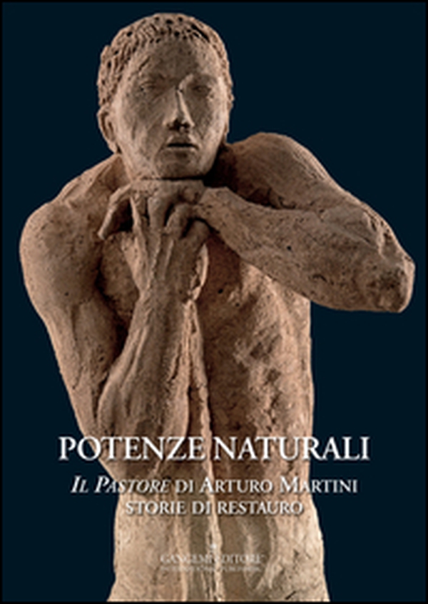 Potenze naturali. «Il Pastore» di Arturo Martini. Storie di restauro - Librerie.coop Potenze naturali. «Il Pastore» di Arturo Martini. Storie di restauro - Librerie.coop