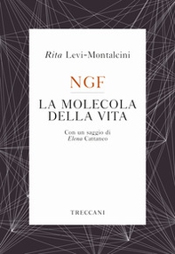 NGF. La molecola della vita - Librerie.coop