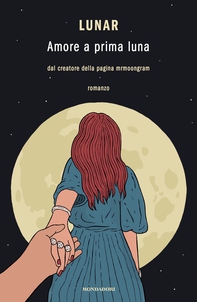Amore a prima luna - Librerie.coop