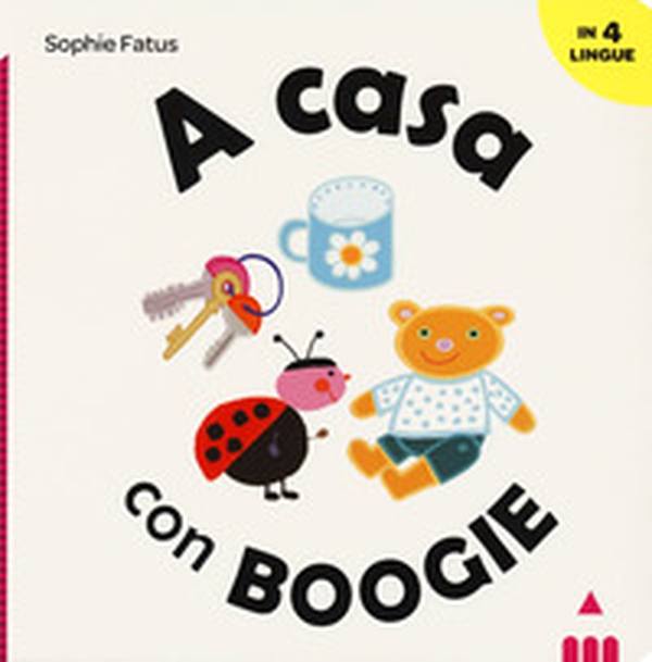 A casa con Boogie. Ediz. italiana, inglese, francese e spagnola - Librerie.coop A casa con Boogie. Ediz. italiana, inglese, francese e spagnola - Librerie.coop