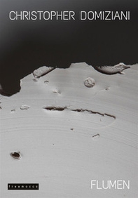 Flumen. Christopher Domiziani - Librerie.coop