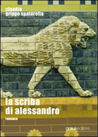 La scriba di Alessandro - Librerie.coop