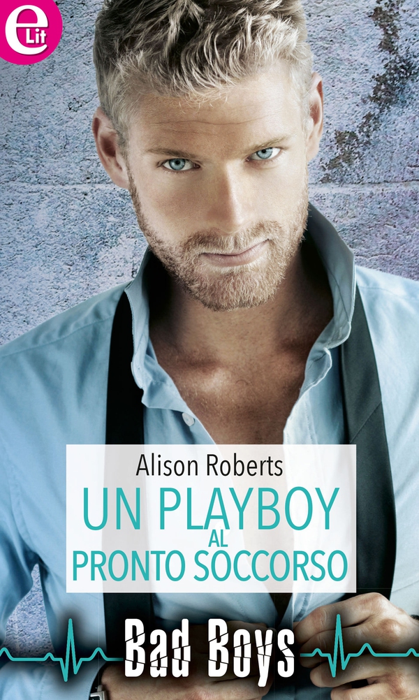 Un playboy al pronto soccorso - Librerie.coop Un playboy al pronto soccorso - Librerie.coop