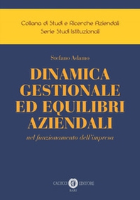 Dinamica gestionale ed equilibri aziendali nel funzionamento dell'impresa - Librerie.coop