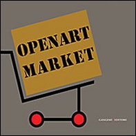 Openartmarket. L'arte tra promozione culturale e mercato - Librerie.coop