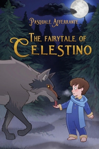 The fairytale of Celestino - Librerie.coop The fairytale of Celestino - Librerie.coop