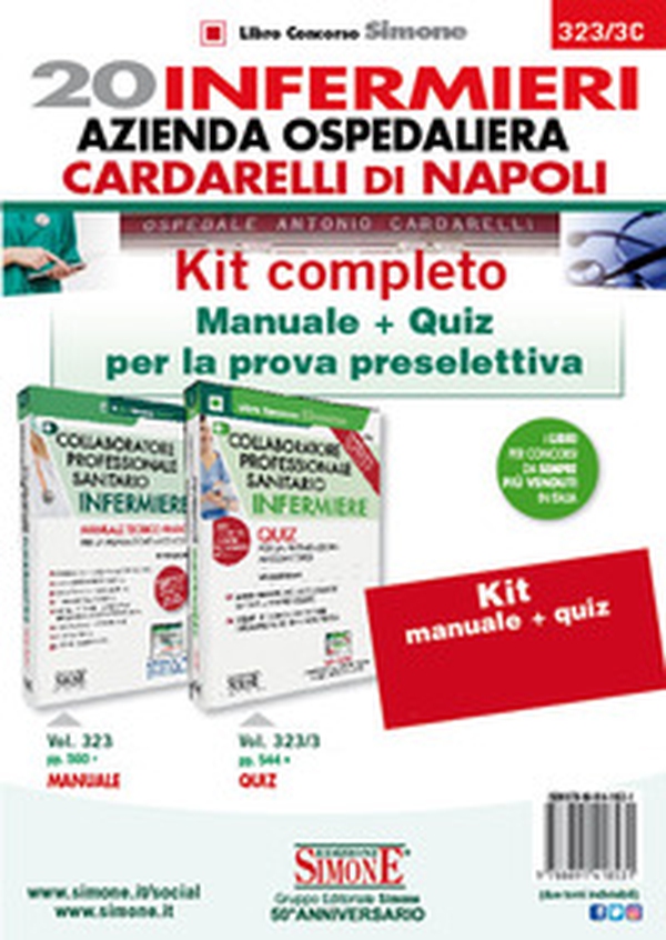 20 infermieri azienda ospedaliera Cardarelli di Napoli. Kit completo. Manuale + quiz per la prova preselettiva - Librerie.coop 20 infermieri azienda ospedaliera Cardarelli di Napoli. Kit completo. Manuale + quiz per la prova preselettiva - Librerie.coop