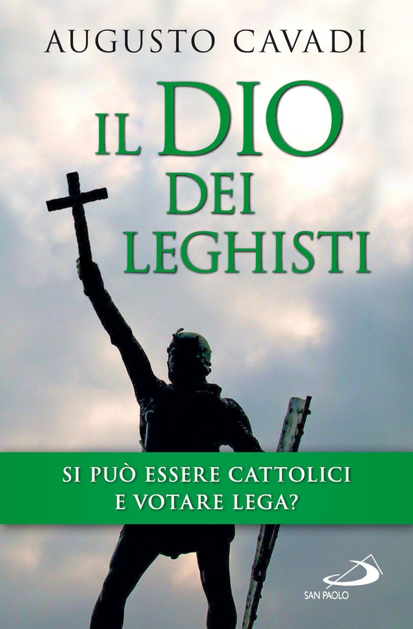Il Dio dei leghisti - Librerie.coop Il Dio dei leghisti - Librerie.coop