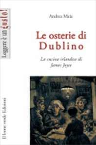 Le osterie di Dublino. La cucina irlandese di James Joyce - Librerie.coop