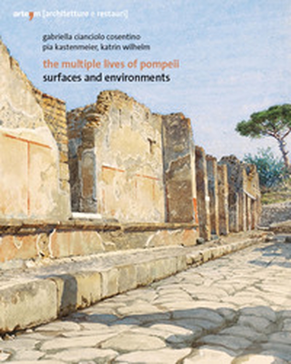 The multiple lives of Pompeii. Surfaces and environments. Ediz. italiana e inglese - Librerie.coop The multiple lives of Pompeii. Surfaces and environments. Ediz. italiana e inglese - Librerie.coop