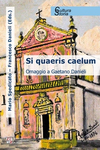 Si quaeris caelum. Omaggio a Gaetano Danieli - Librerie.coop