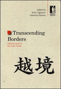 Trascending borders. Selected papers in East Asian studies - Librerie.coop