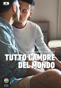 Tutto l'amore del mondo - Librerie.coop