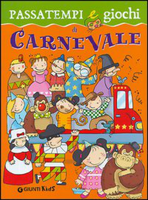 Passatempi e giochi di carnevale - Librerie.coop Passatempi e giochi di carnevale - Librerie.coop
