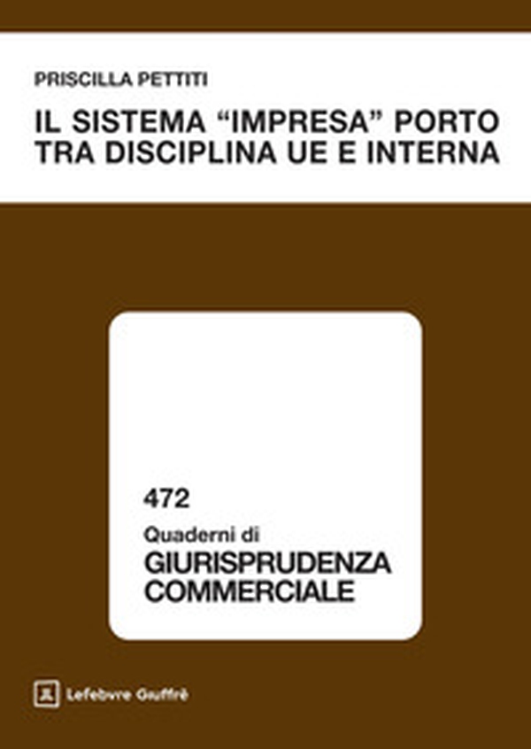 Il sistema «impresa» porto tra disciplina UE e interna - Librerie.coop