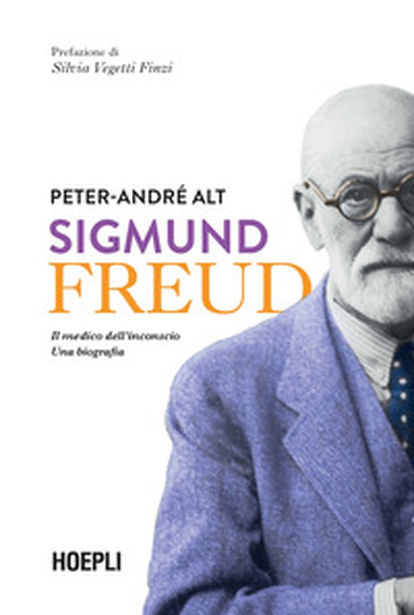 Sigmund Freud. Il medico dell'inconscio. Una biografia - Librerie.coop Sigmund Freud. Il medico dell'inconscio. Una biografia - Librerie.coop