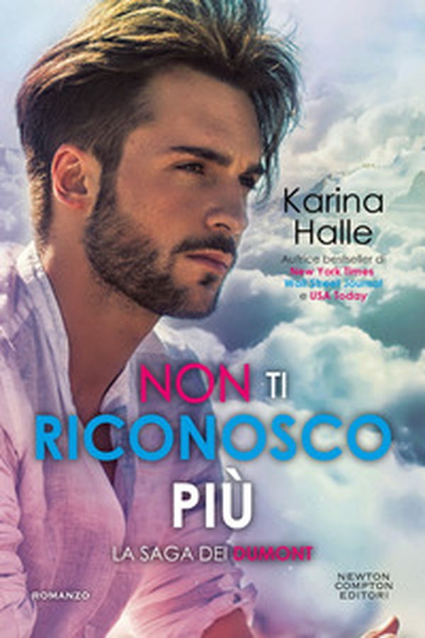 Non ti riconosco più. La saga dei Dumont - Librerie.coop Non ti riconosco più. La saga dei Dumont - Librerie.coop