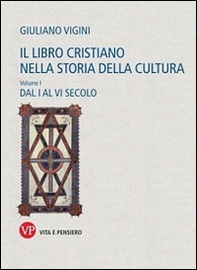 Il libro cristiano nella storia della cultura - Vol. 1 - Librerie.coop